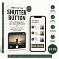 Master the Shutter Button – iPhone Photography Quick Guide (PDF Booklet)